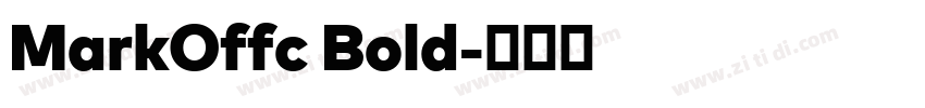 MarkOffc Bold字体转换